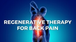 REGENERATIVE THERAPY FOR BACK PAIN